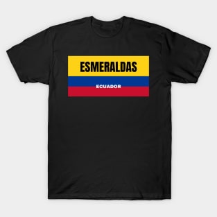 Esmeraldas City in Ecuadorian Flag Colors T-Shirt